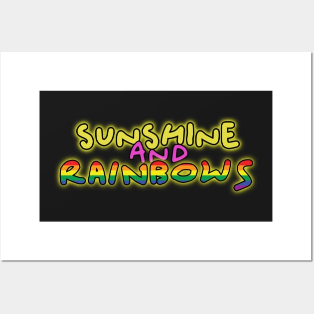 Sunshine and rainbows uplifting positive happiness quote Wall Art by Captain-Jackson